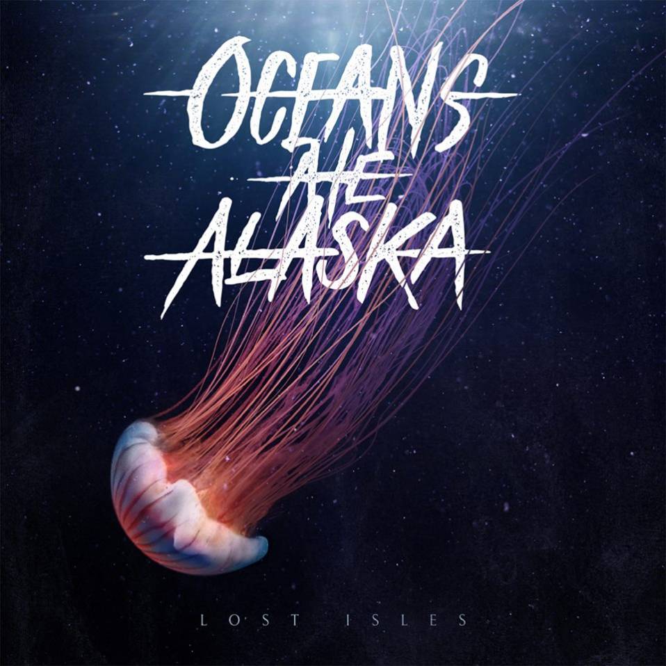 Oceans Ate Alaska – Lost Isles