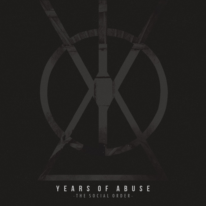 Years Of Abuse – The Social Order
