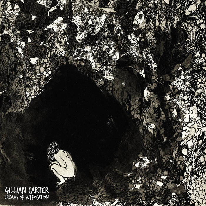 Gillian Carter – Dreams Of Suffocation