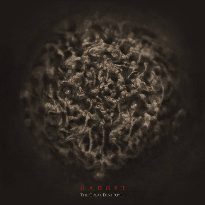 Gadget – The Great Destroyer