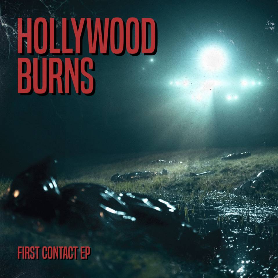 Hollywood Burns – First Contact (EP)