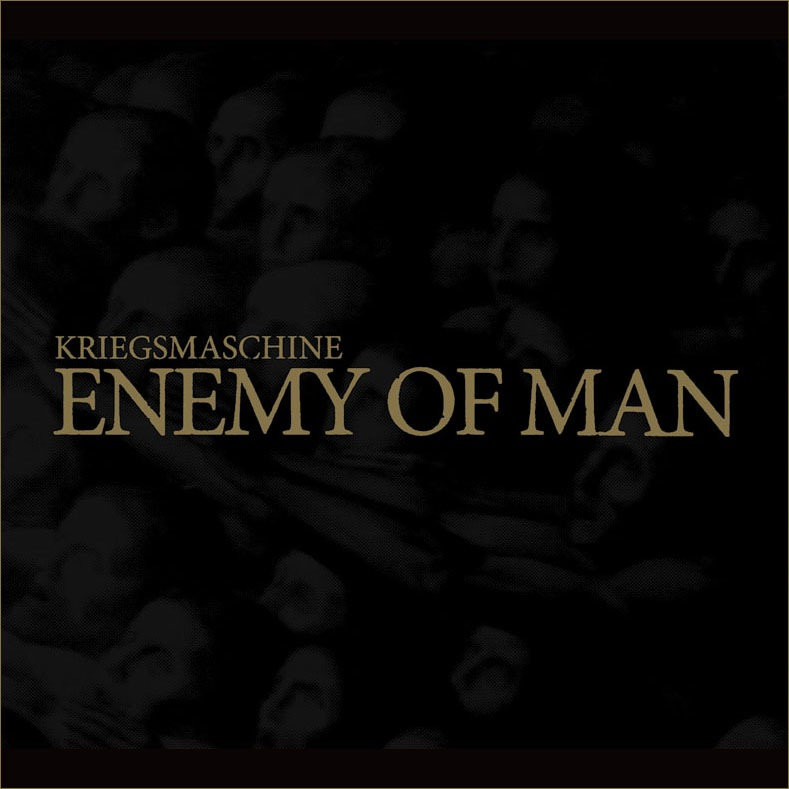 Kriegsmaschine – Enemy of Man
