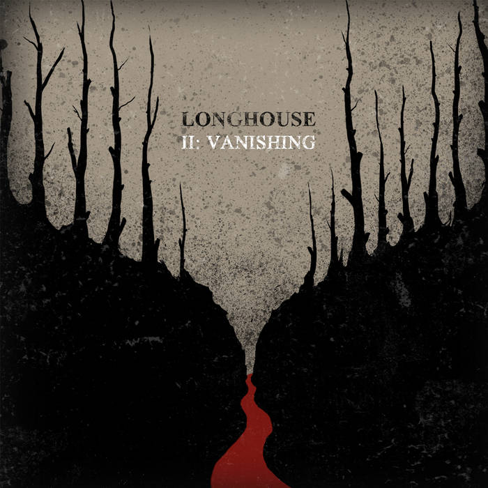 Longhouse – II: Vanishing