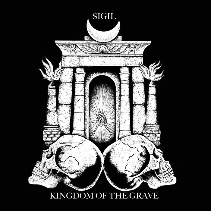 Sigil – Kingdom Of The Grave