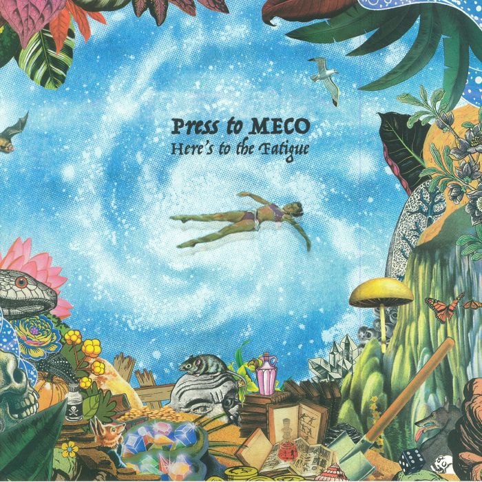 Press To MECO – Here’s To The Fatigue