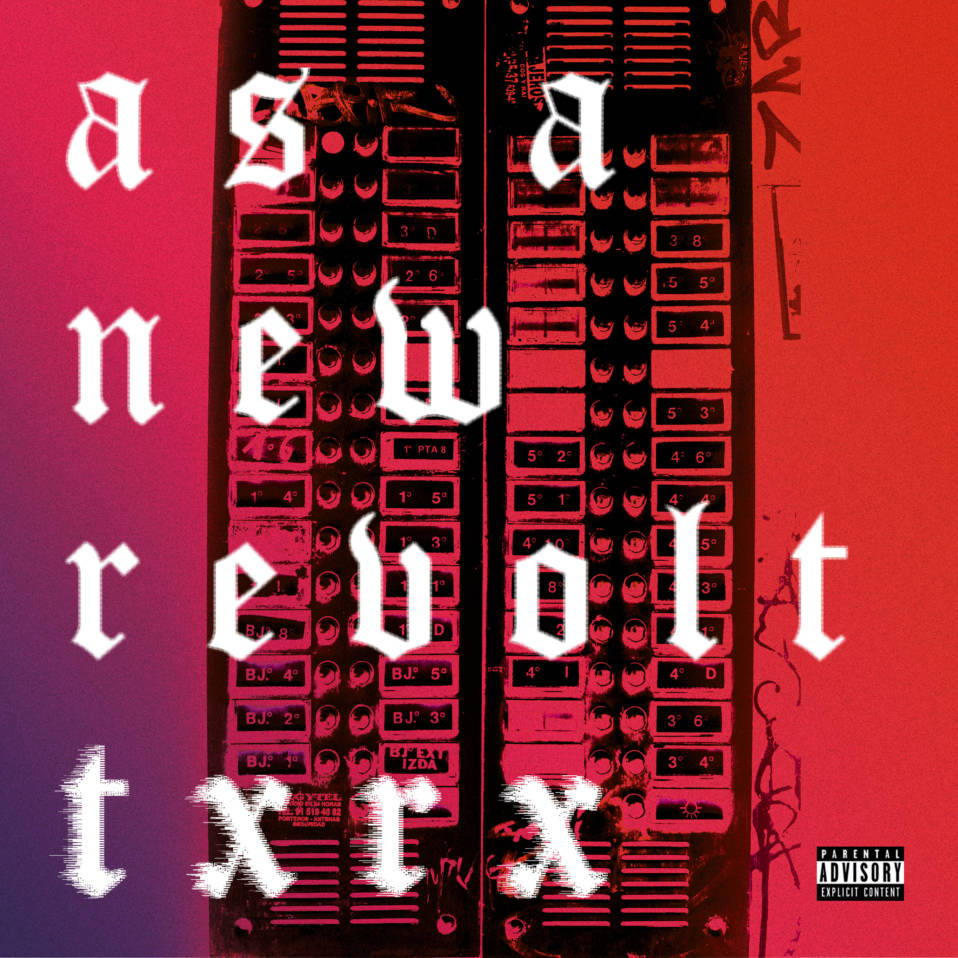 As a New Revolt – TxRx
