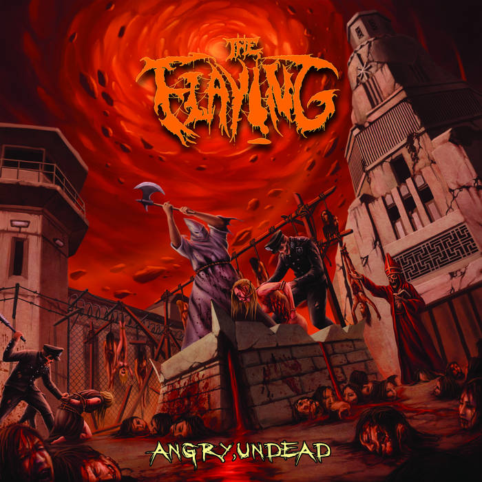 The Flaying – Angry, Undead