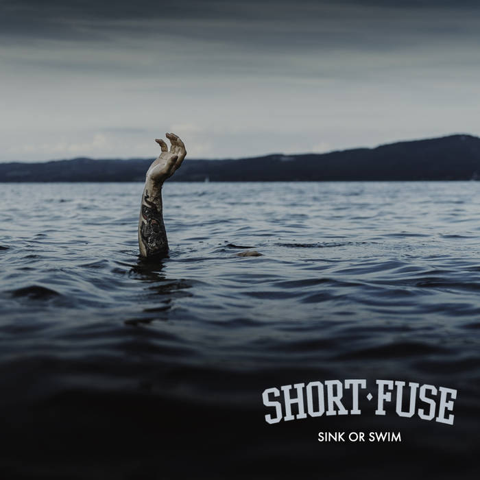 Short Fuse – Sink Or Swim