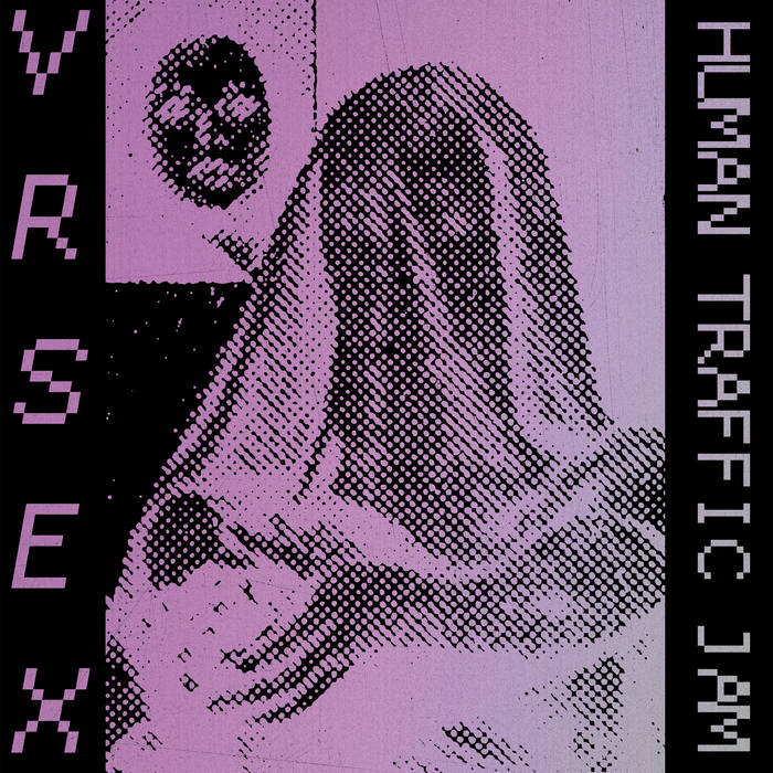 VR SEX – Human Traffic Jam