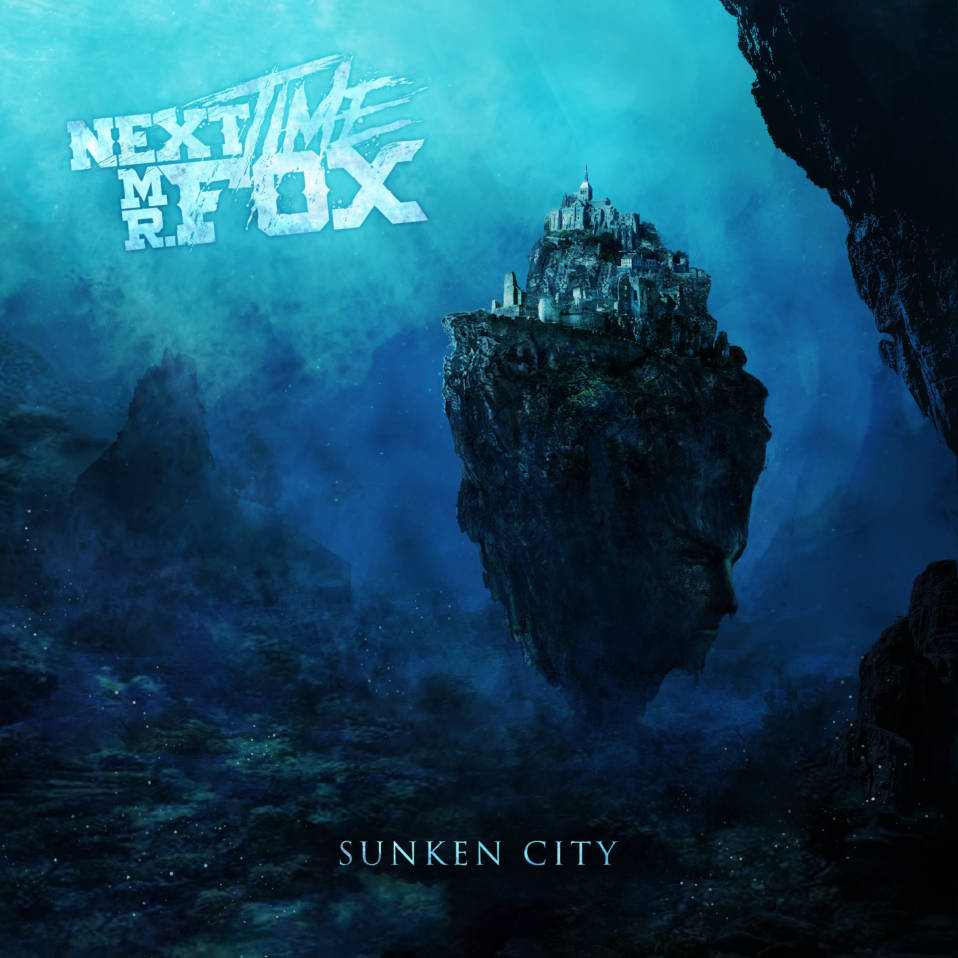 Next Time Mr. Fox – Sunken City