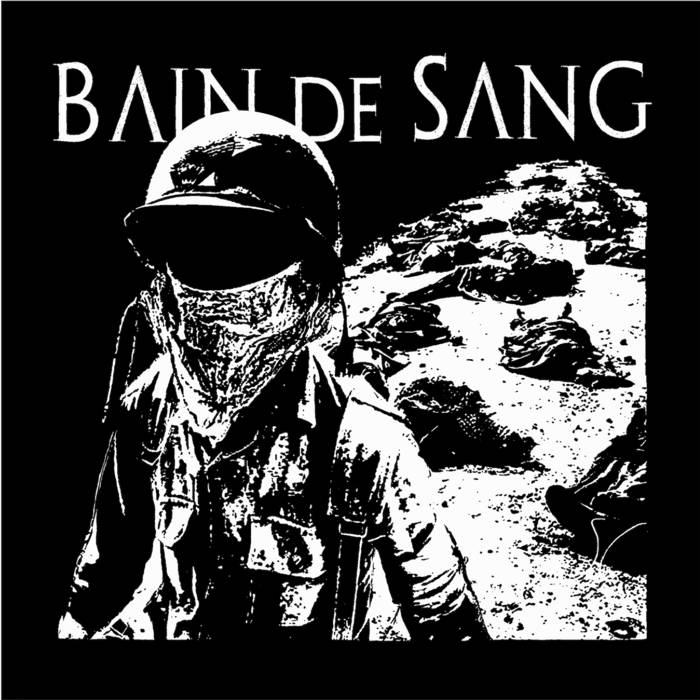 Bain de Sang – Sacrificed For A Load Of Filth And Lies