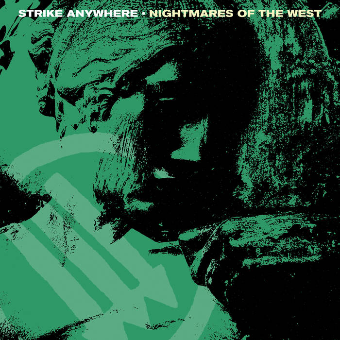 Strike Anywhere – Nightmares of the West