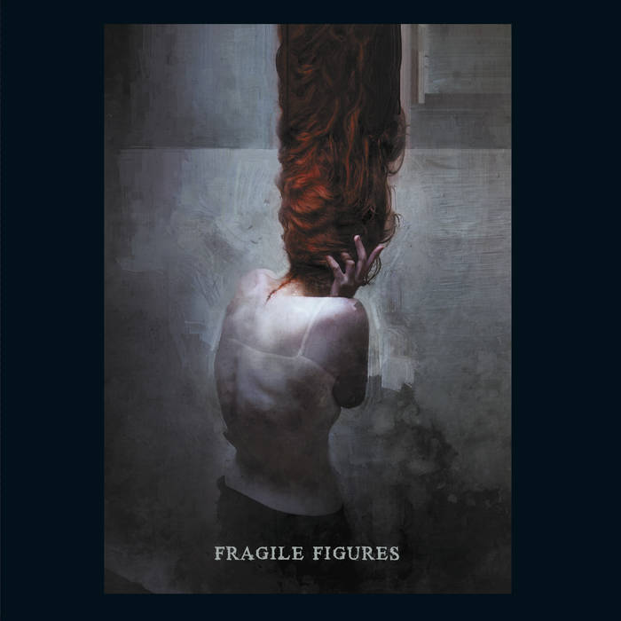 Fragile Figures – Silent Scars
