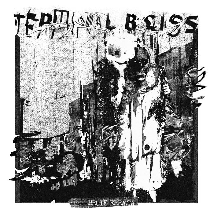 Terminal Bliss – Brute Err/ata