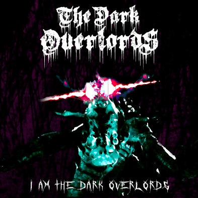 The Dark Overlords – I Am The Dark Overlords
