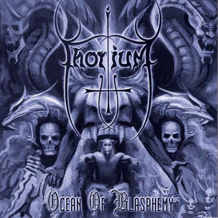 Thorium – Ocean Of Blasphemy