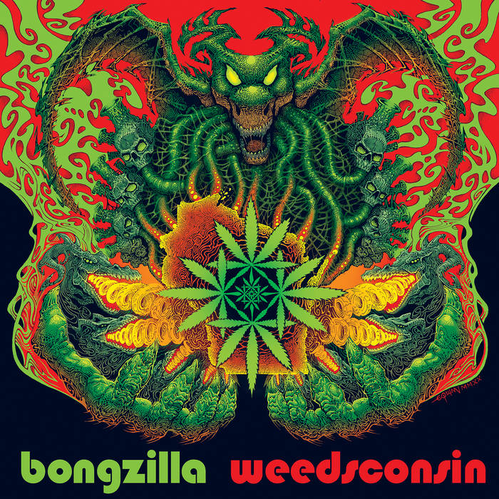 Bongzilla – Weedsconsin