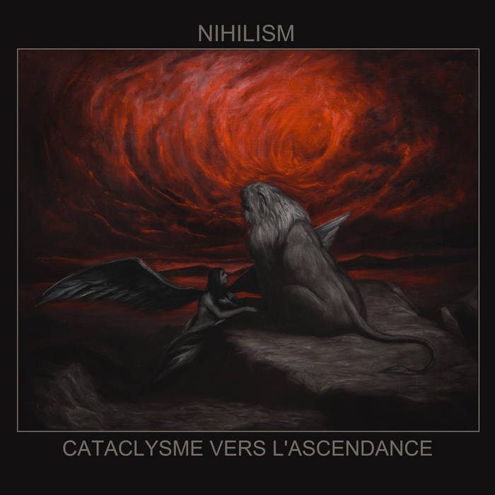 Nihilism – Cataclysme Vers l’Ascendance