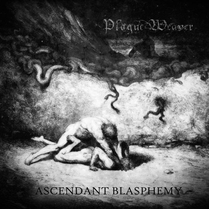 Plague Weaver – Ascendant Blasphemy