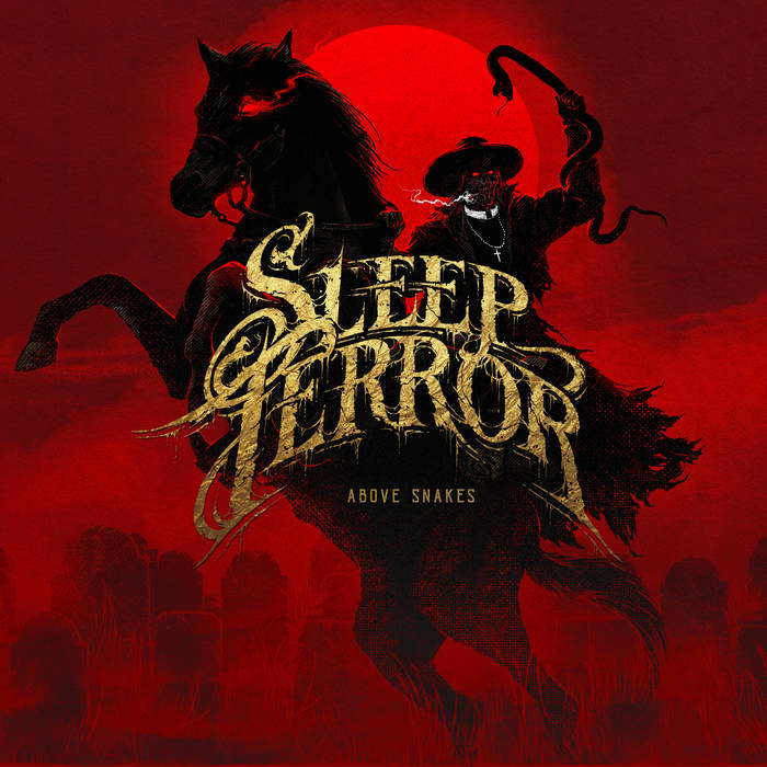 Sleep Terror – Above Snakes