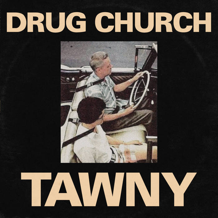 Drug Church – Tawny