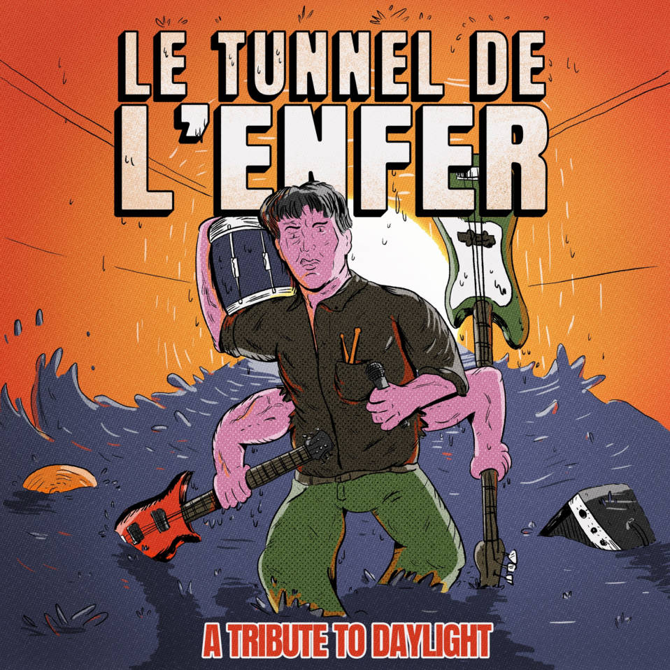 Le Tunnel de l’Enfer – A Tribute To Daylight