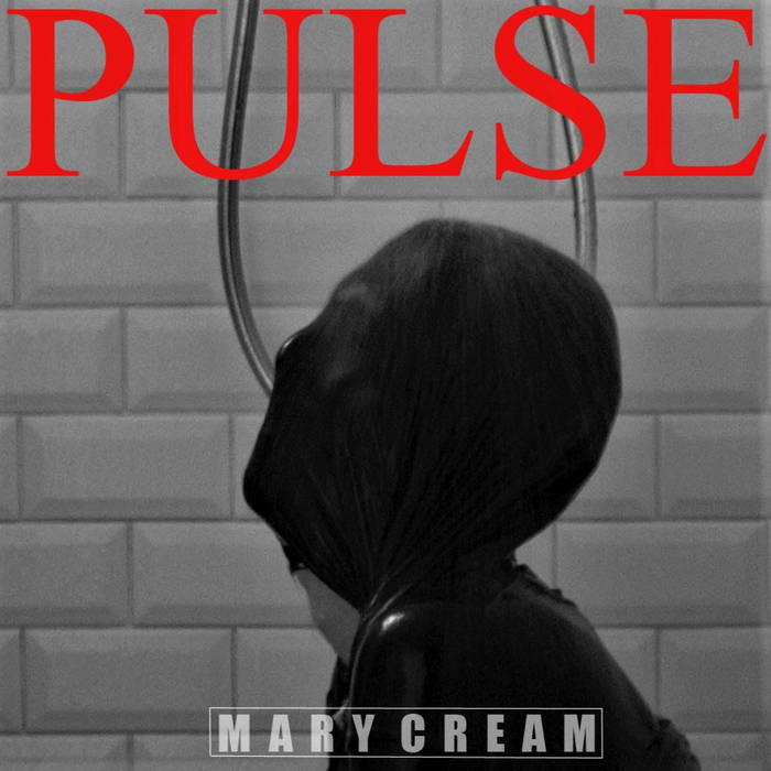 Mary Cream – Pulse