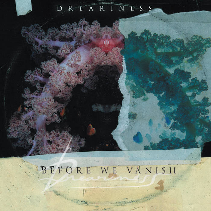 Dreariness – Before We Vanish