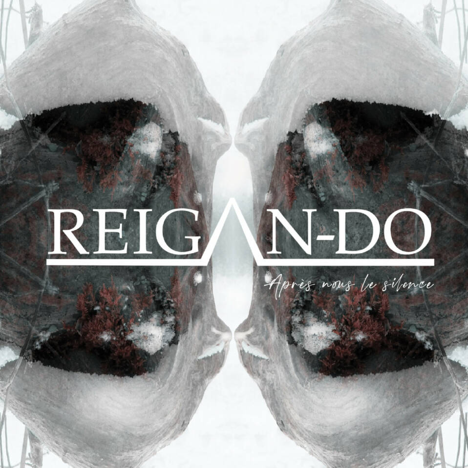 Reigan-Do – Après nous le silence