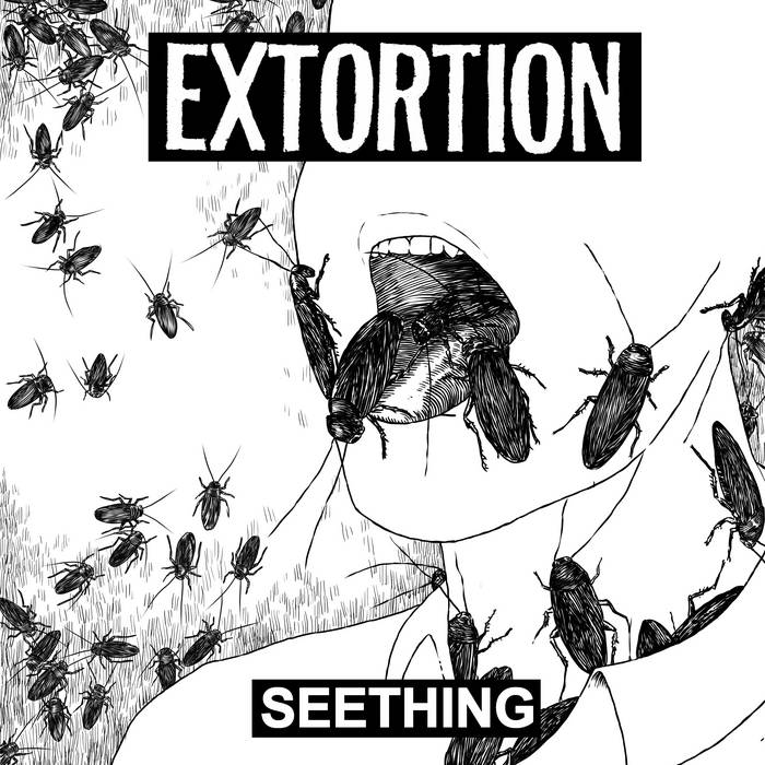 Extortion – Seething