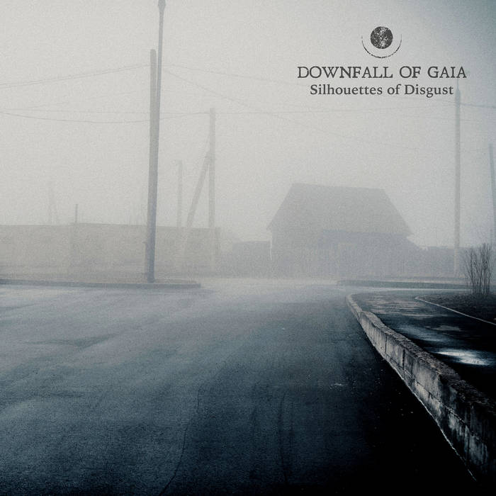 Downfall Of Gaia – Silhouettes Of Disgust
