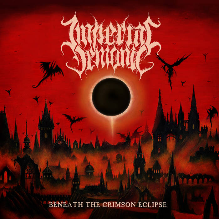 Imperial Demonic – Beneath The Crimson Eclipse