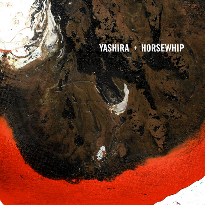 Yashira/Horsewhip – Split