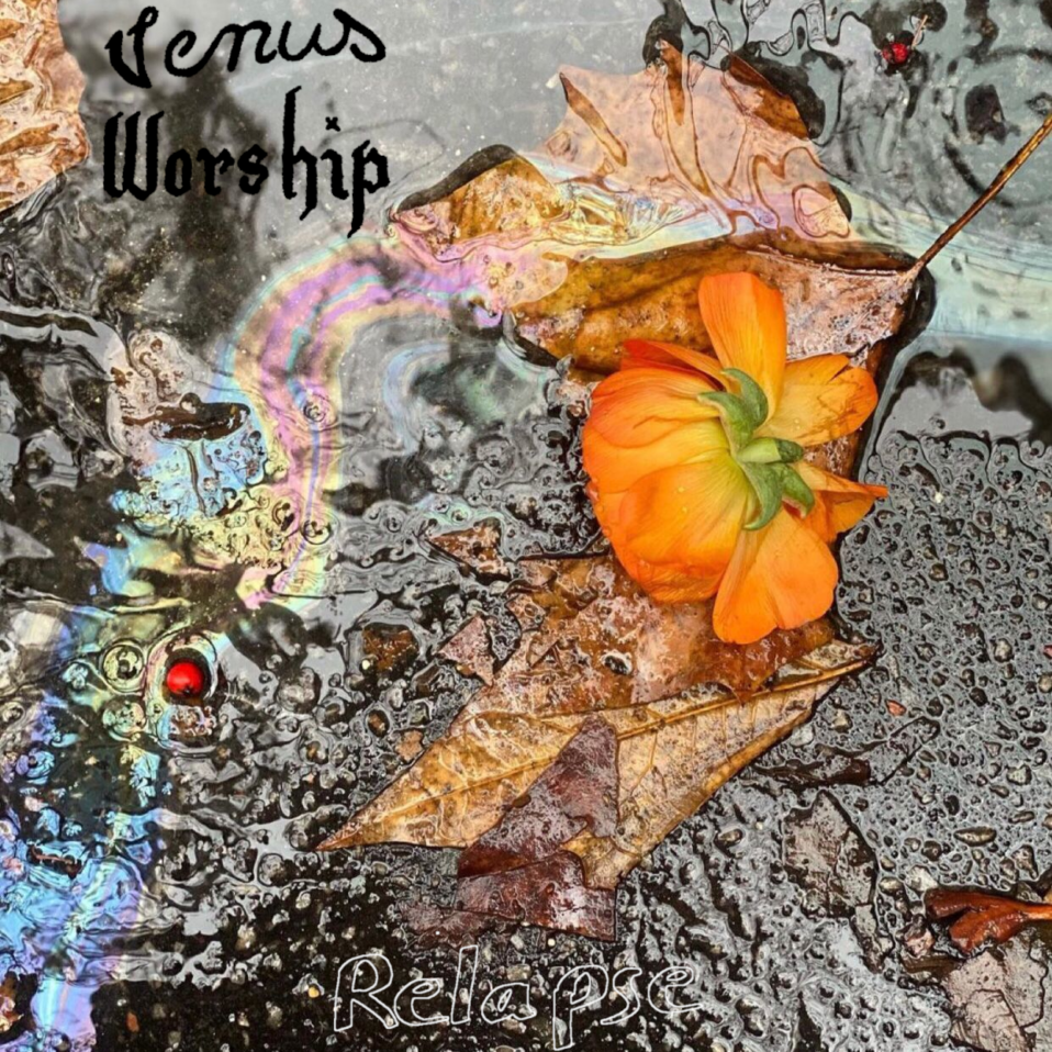 Venus Worship – Relapse