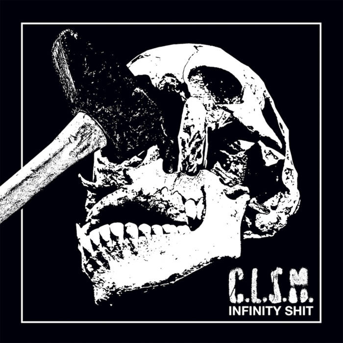 Coliseum – C.L.S.M. Infinity Shit