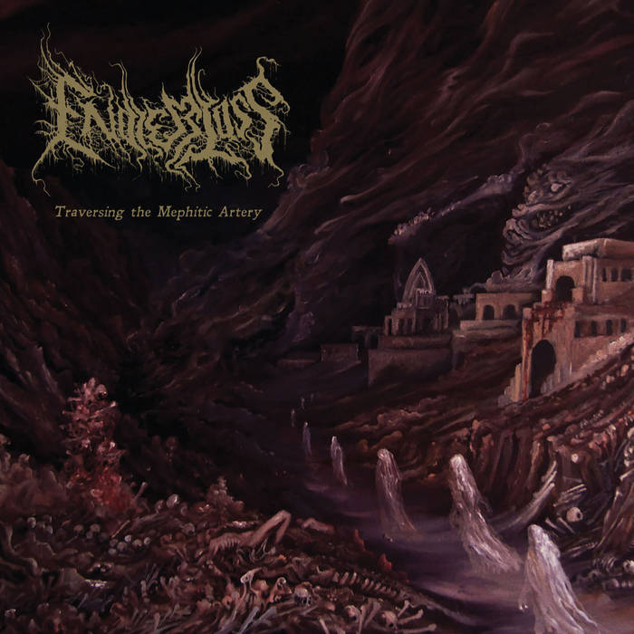 Endless Loss – Traversing The Mephitic Artery