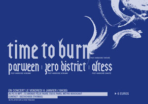 Time To Burn + Parween + Zero District + Altess – 06 janvier 2006 – Patronnage Laïque – Paris