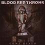 Blood Red Throne – Come Death