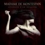 Madame De Montespan – Epilogue d’Un DéSastre