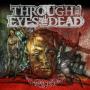 Through The Eyes Of The Dead – Malice