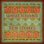 Woven Hand – Ten Stones