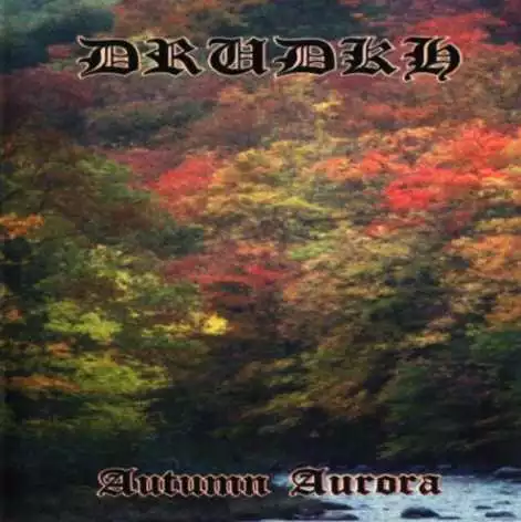 Drudkh – Autumn Aurora