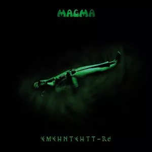 Magma – ëMëHntëHtt-Ré